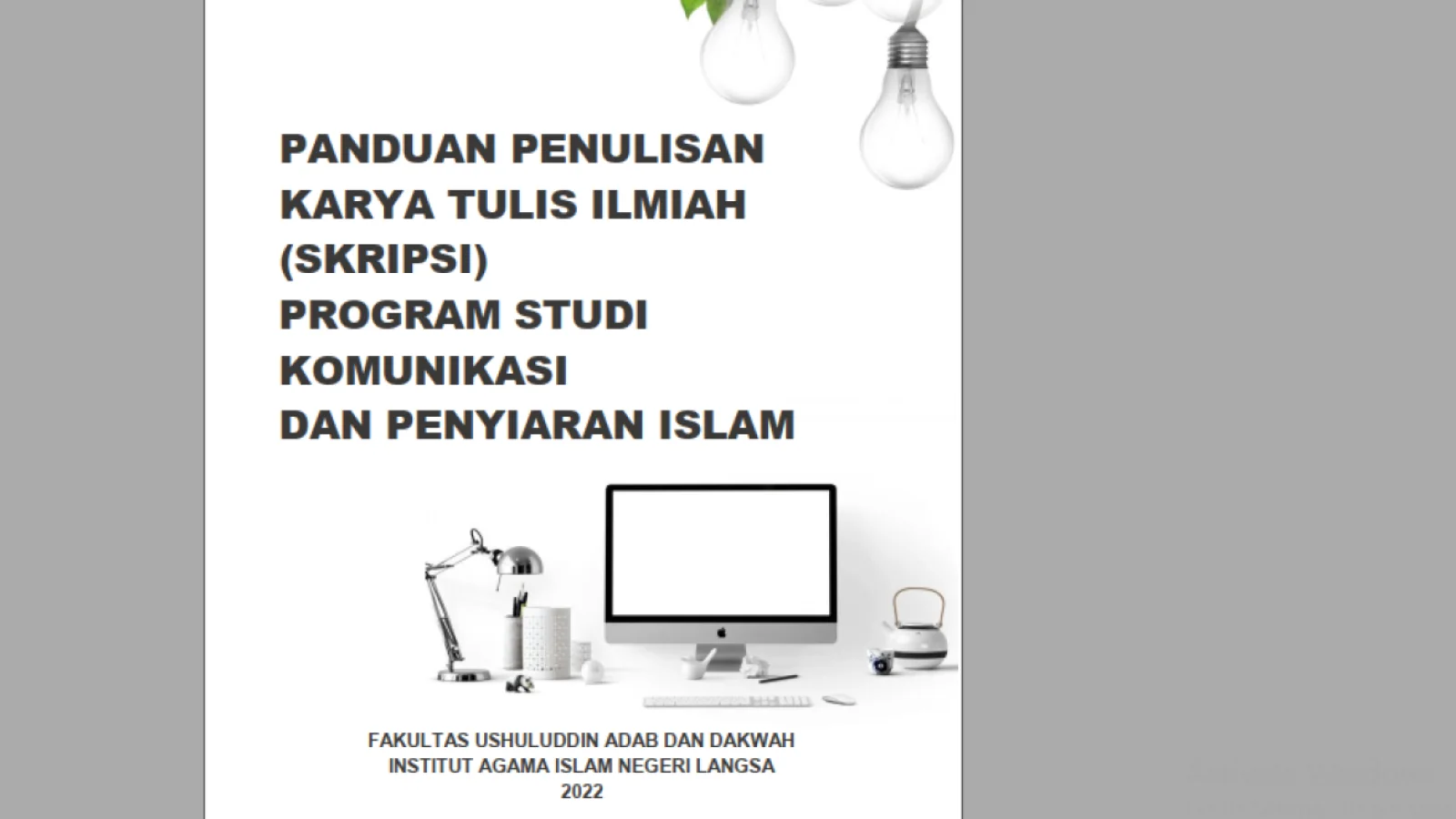 Panduan Penulisan Karya Ilmiah Skripsi Program Studi Komunikasi dan Penyiaran Islam 2022