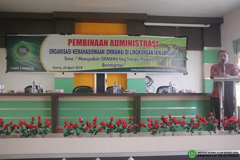 Tingkatkan Pemahaman Administrasi, IAIN Langsa Gelar Pembinaan Administrasi ORMAWA